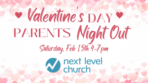 Parents Night Out @ Next Level Church